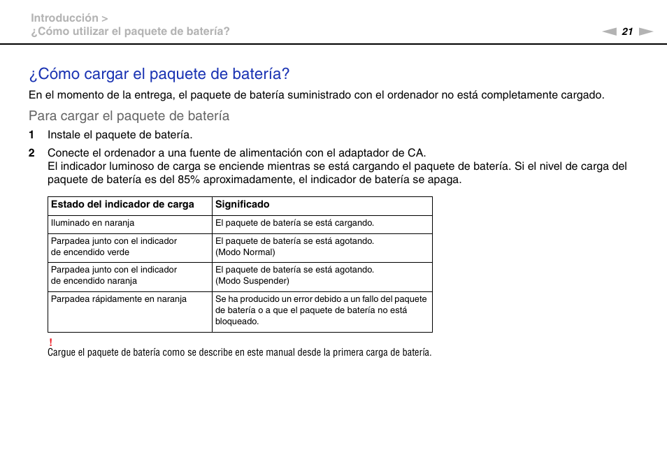 Onsulte ¿cómo cargar el paquete de batería, Cómo cargar el paquete de batería, Para cargar el paquete de batería | Sony VPCW11S1E User Manual | Page 21 / 127
