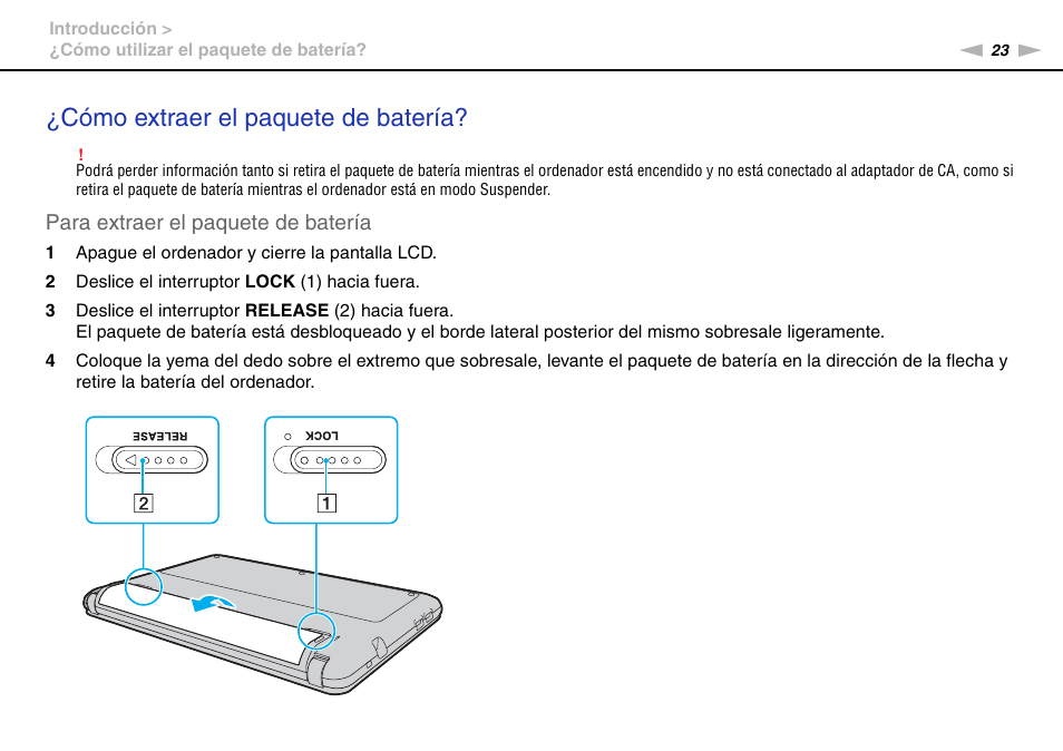 Cómo extraer el paquete de batería, Para extraer el paquete de batería | Sony VPCW11S1E User Manual | Page 23 / 127