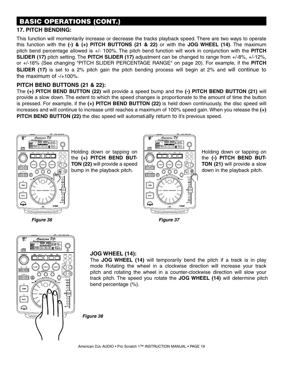 Basic operations (cont.), Pitch bending, Ll continue to the maximum of | Pitch bend buttons (21 & 22), Ally return to, Jog wheel (14), It’s previous speed, Disc in/out slot, On off, Seamless loop | American Audio Pro Scratch 1 User Manual | Page 19 / 28