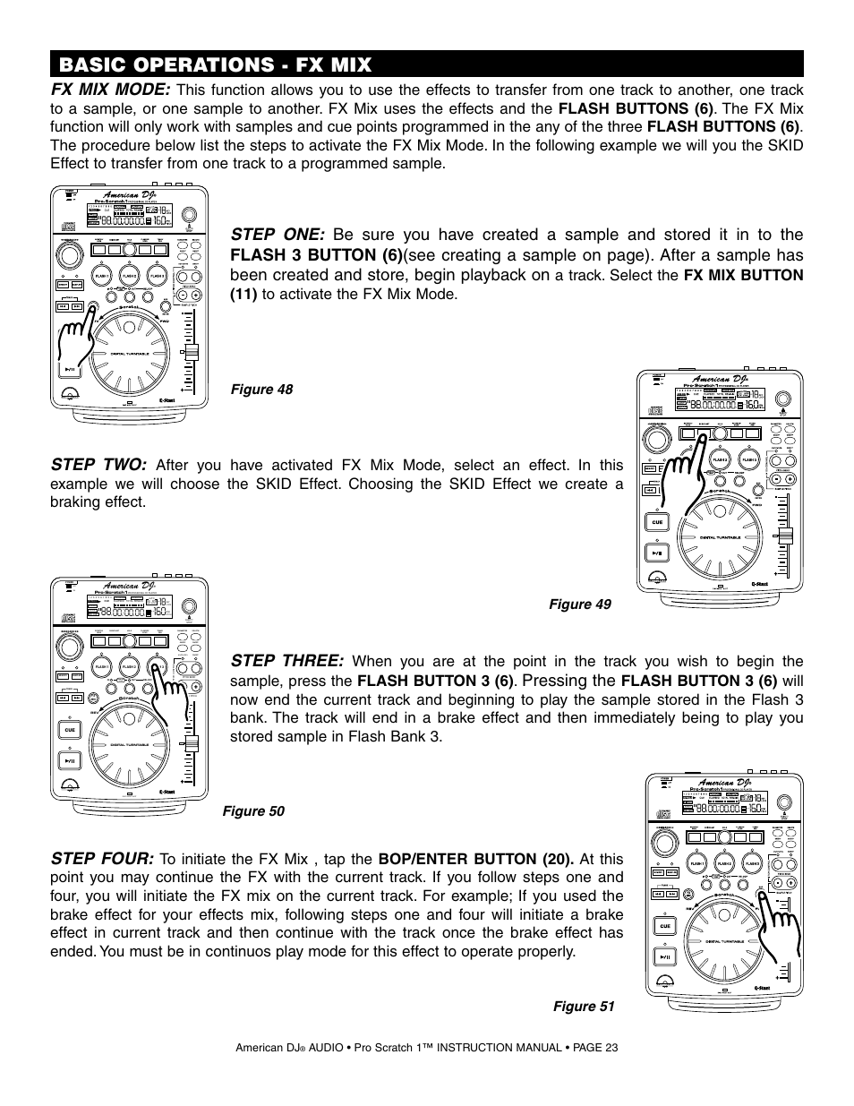 Basic operations - fx mix, Fx mix mode, Step two | Step three, Pressing the, Step four, Figure 51, Disc in/out slot, On off, Seamless loop | American Audio Pro Scratch 1 User Manual | Page 23 / 28