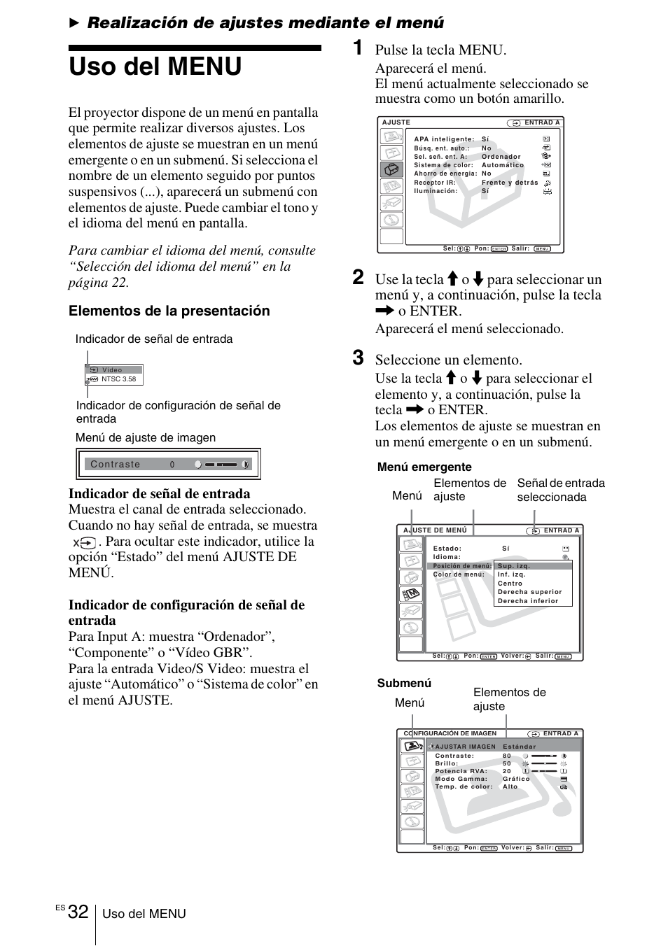 Realización de ajustes mediante el menú, Uso del menu, Pulse la tecla menu | Seleccione un elemento, Aparecerá el menú seleccionado | Sony VPL-EX1 User Manual | Page 140 / 164