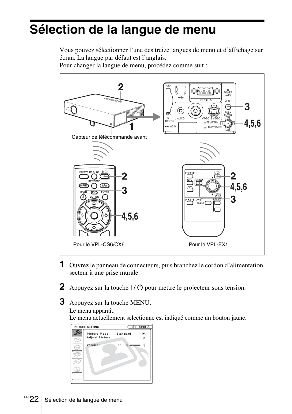 Sélection de la langue de menu, Appuyez sur la touche i, Pour mettre le projecteur sous tension | Appuyez sur la touche menu | Sony VPL-EX1 User Manual | Page 76 / 164