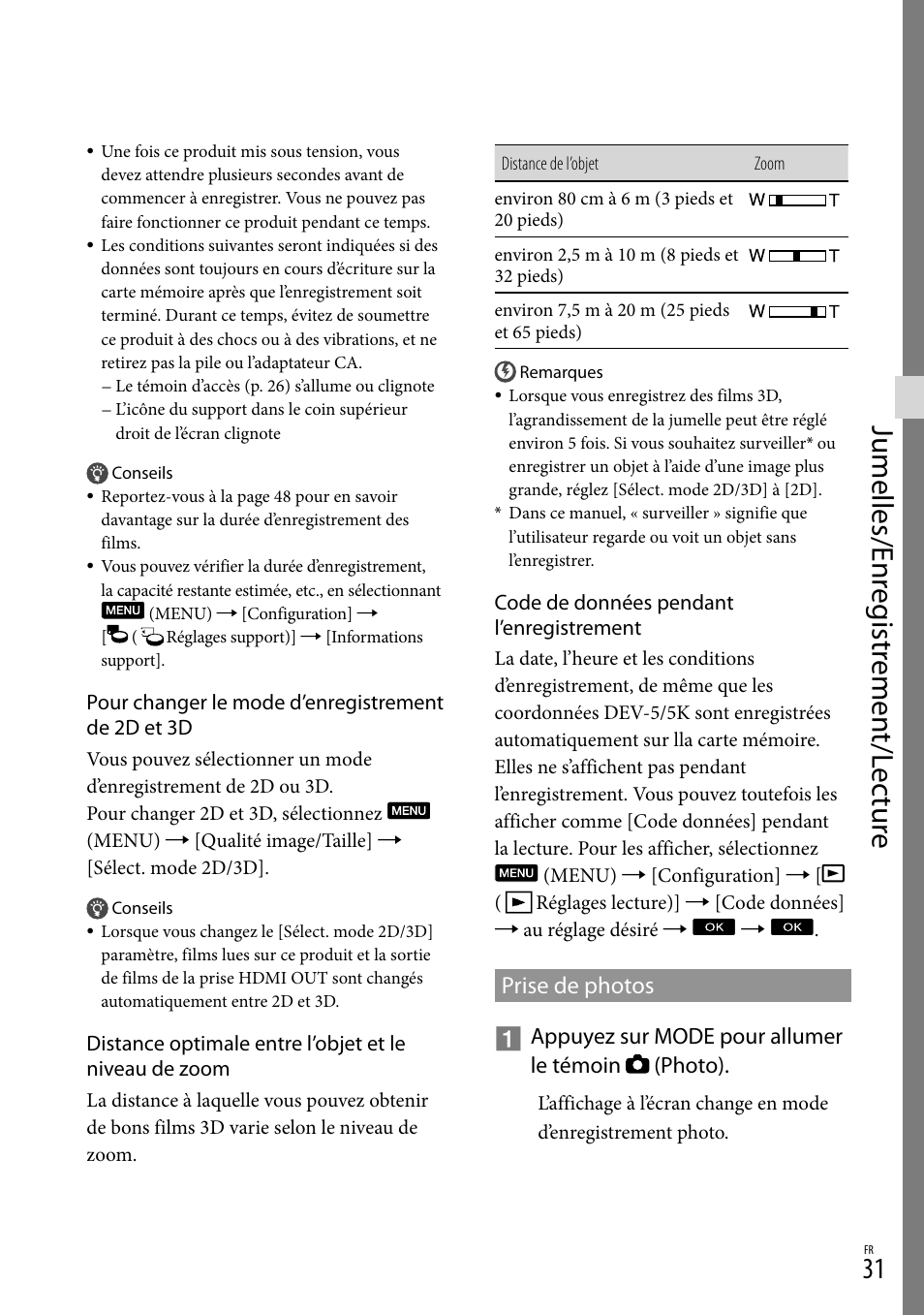 Prise de photos, Jumelles/enr eg istr emen t/l ec tur e | Sony DEV-3 User Manual | Page 139 / 271