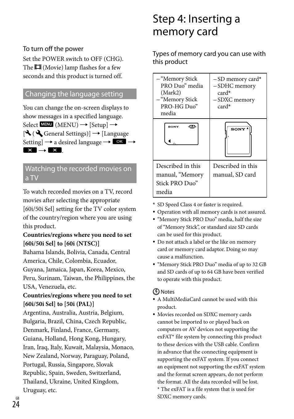 Changing the language setting, Watching the recorded movies on a tv, Step 4: inserting a memory card | On a tv | Sony DEV-3 User Manual | Page 24 / 271