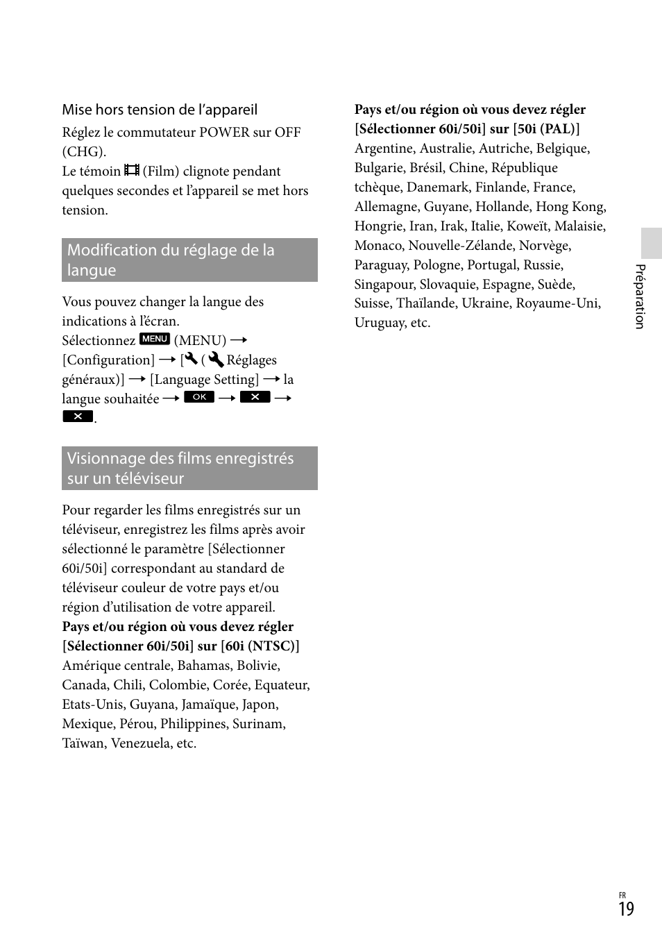 Modification du réglage de la langue, Visionnage des films enregistrés sur un téléviseur, Modification du réglage de la | Langue visionnage des films enregistrés sur, Un téléviseur | Sony DEV-3 User Manual | Page 73 / 271