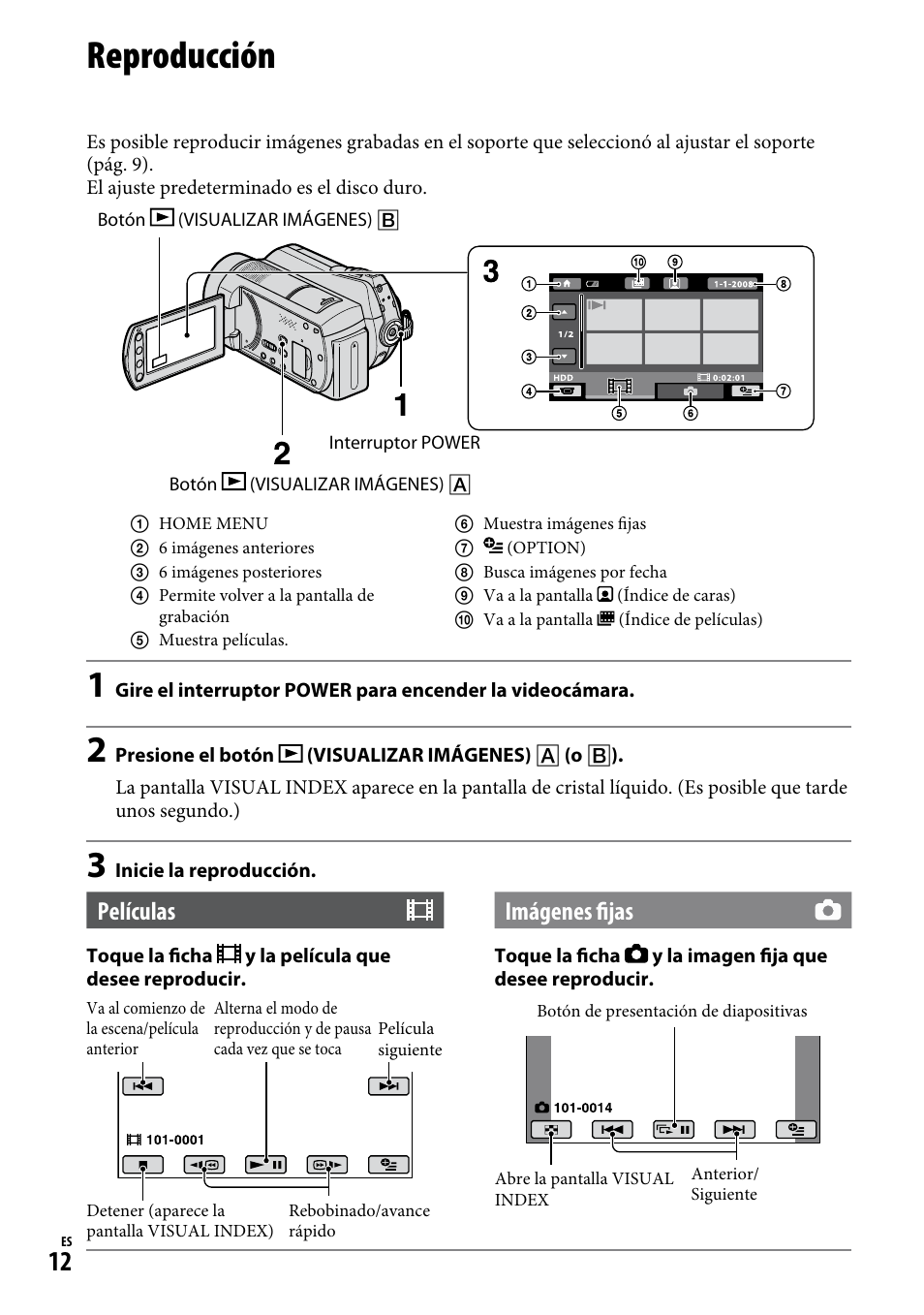 Reproducción, Películas, Imágenes fijas | Sony DCR-SR220D User Manual | Page 44 / 64