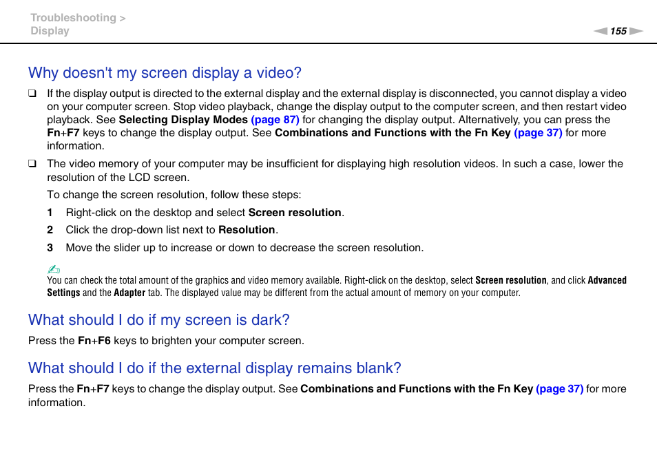 Why doesn't my screen display a video, What should i do if my screen is dark | Sony VPCEB4LFX User Manual | Page 155 / 172