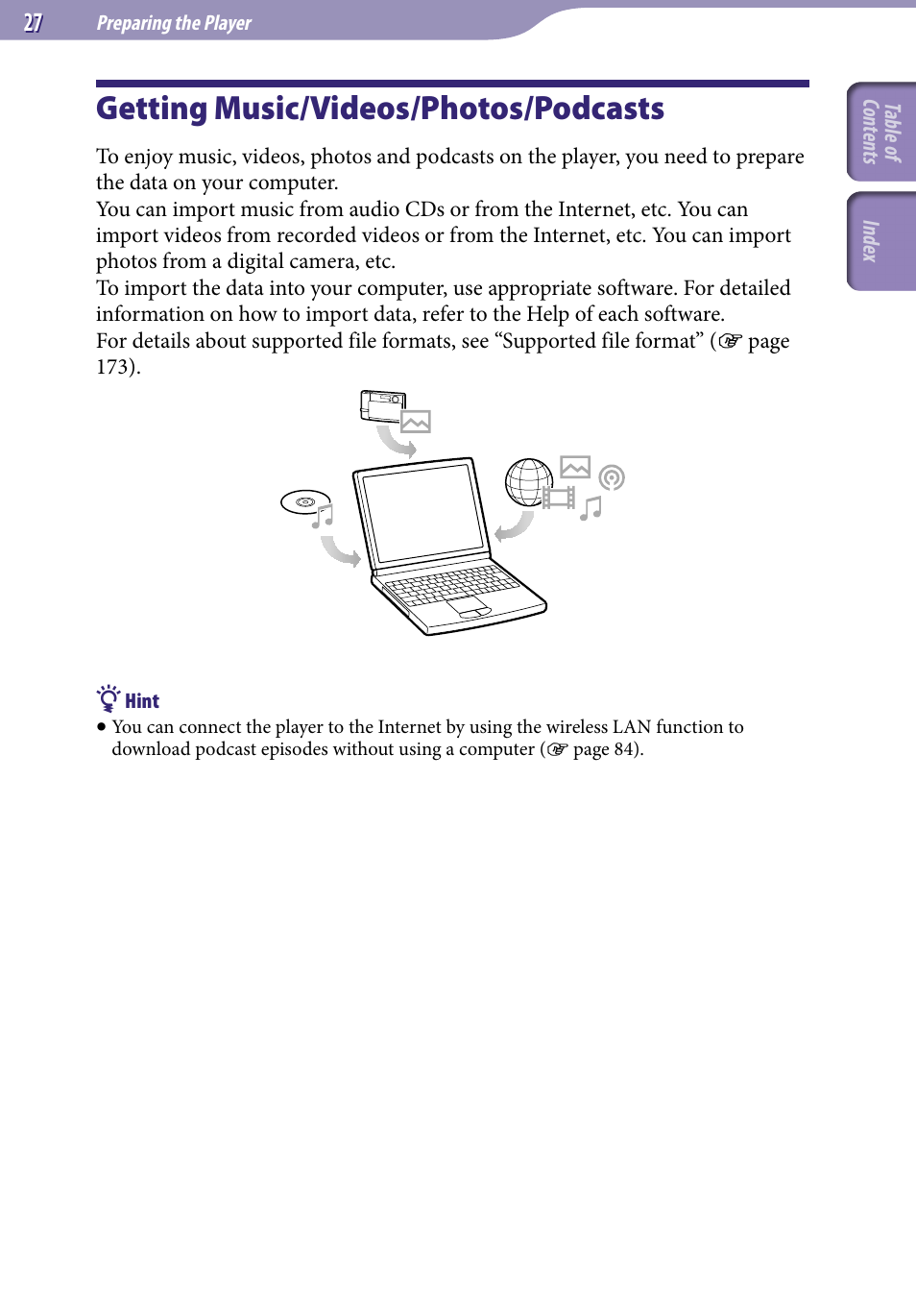 Getting music/videos/photos/podcasts, Getting music/videos/photos, Podcasts | Sony NWZ-X1051F User Manual | Page 27 / 182
