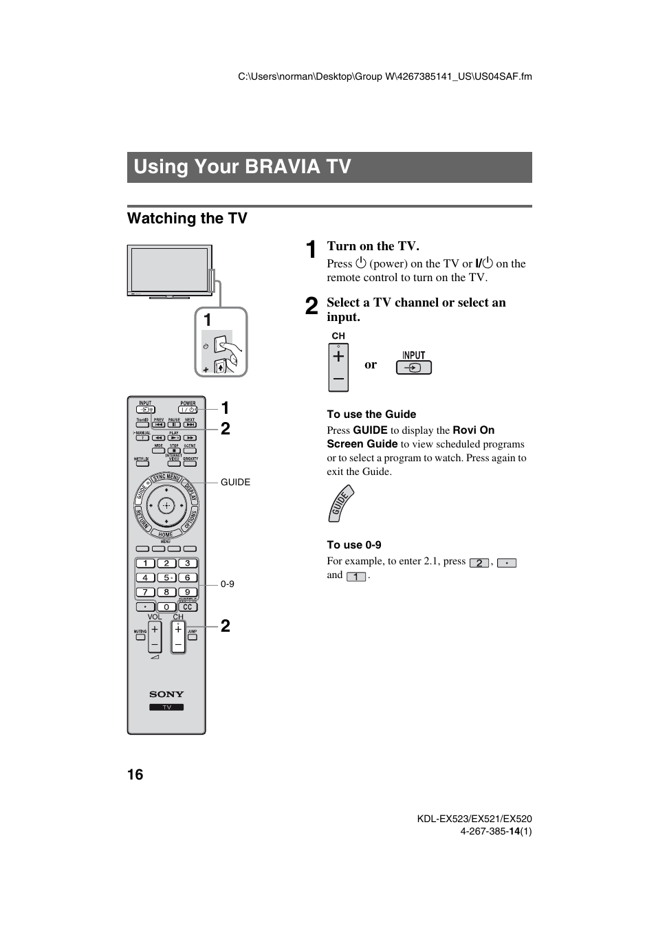 Using your bravia tv, Watching the tv | Sony KDL-32EX523 User Manual | Page 16 / 32