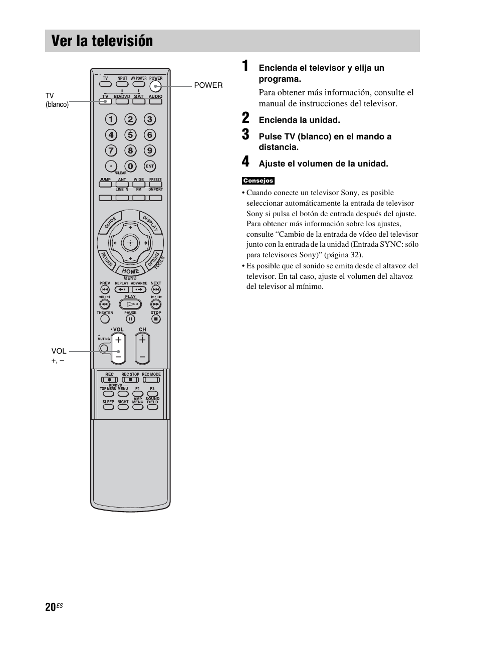 Ver la televisión, Encienda el televisor y elija un programa, Encienda la unidad | Pulse tv (blanco) en el mando a distancia, Ajuste el volumen de la unidad | Sony RHT-S10 User Manual | Page 128 / 164
