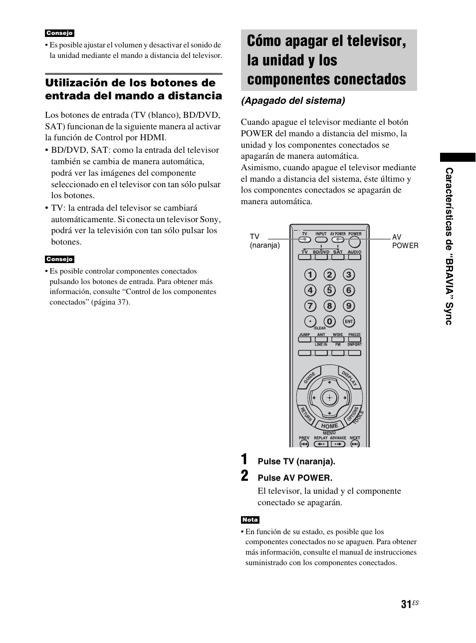 Cómo apagar el televisor, la unidad y los, Componentes conectados (apagado del sistema), Ca ra cter ís tica s de “ b r a vi a ” sy nc | Apagado del sistema) | Sony RHT-S10 User Manual | Page 139 / 164