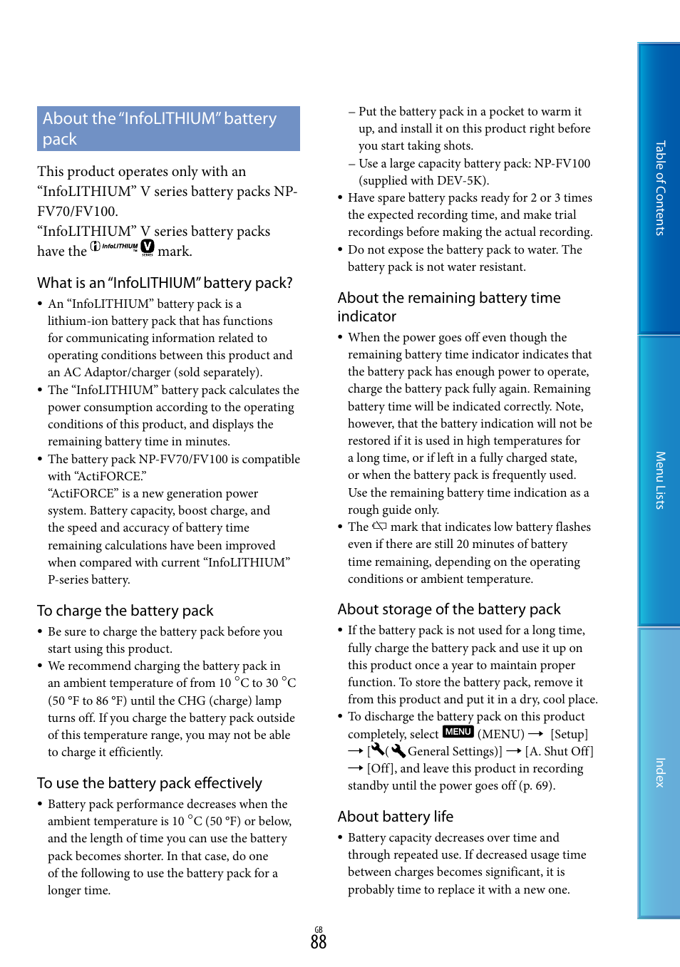 About the “infolithium” battery pack, What is an “infolithium” battery pack, About the remaining battery time indicator | About storage of the battery pack, About battery life | Sony DEV-5 User Manual | Page 88 / 98