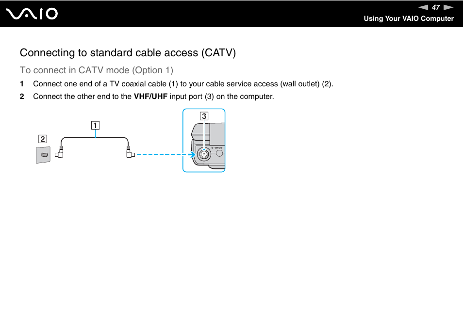 Connecting to standard cable access (catv) | Sony VGN-AR870NA User Manual | Page 47 / 210