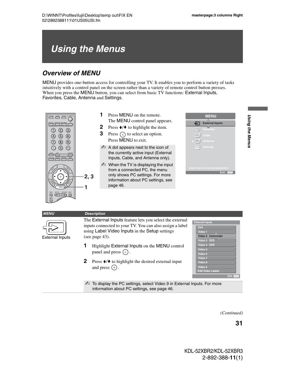 Using the menus, Overview of menu, Press v/v to highlight the item | Press to select an option. press menu to exit, Continued), Usin g the m e nus, External inputs | Sony KDL-52XBR3 User Manual | Page 31 / 56