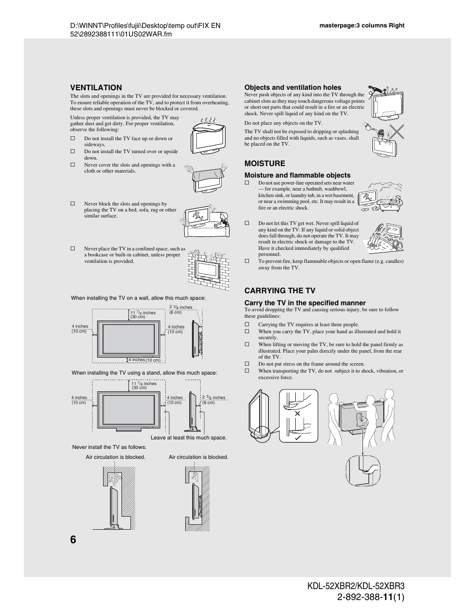 Ventilation, Moisture, Carrying the tv | Objects and ventilation holes, Moisture and flammable objects, Carry the tv in the specified manner | Sony KDL-52XBR3 User Manual | Page 6 / 56