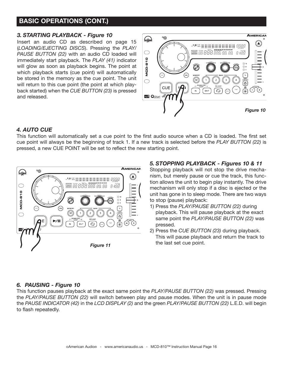 Basic operations (cont.), Stopping playback - figures 10 & 11, Starting playback - figure 10 | Auto cue, Pausing - figure 10, Insert an audio cd as described on page 15, Figure 10 figure 11, American audio | American Audio MCD-810 User Manual | Page 16 / 34