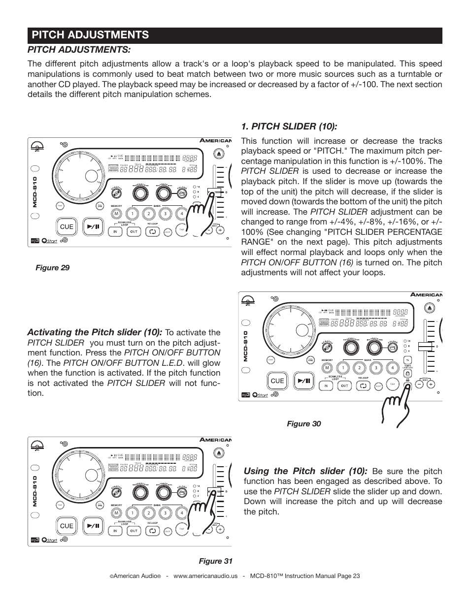 Pitch adjustments, Using the pitch slider (10), Pitch slider (10) | Activating the pitch slider (10), Figure 31, Figure 29 figure 30, American audio | American Audio MCD-810 User Manual | Page 23 / 34