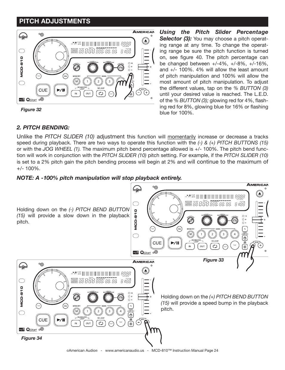 Pitch adjustments, Ll continue to the maximum of, Using the pitch slider percentage selector (3) | Figure 32, Figure 33, Figure 34, American audio, M2 3 4 1 | American Audio MCD-810 User Manual | Page 24 / 34