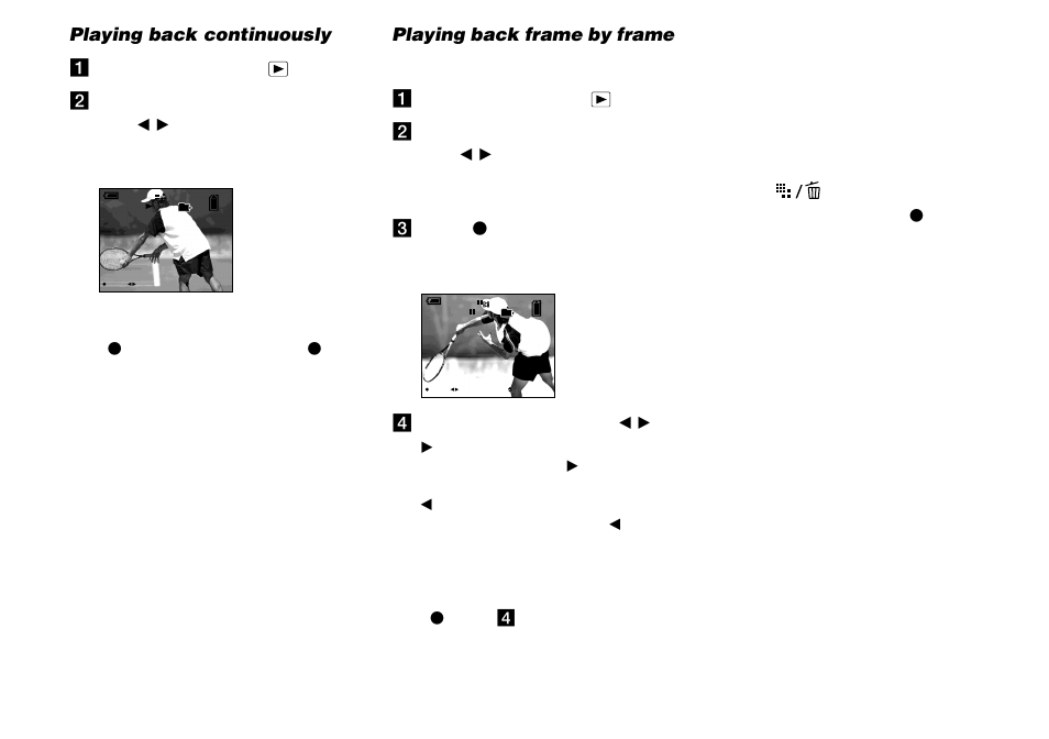 Playing back continuously, Playing back frame by frame, Jog playback | Playing back frame by frame — jog playback | Sony DSC-P8 User Manual | Page 62 / 120