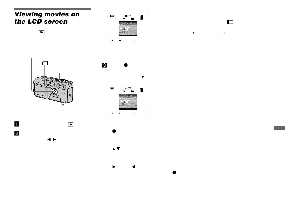 Viewing movies on the lcd screen, Indicators during viewing movies, Mode dial | Aset the mode dial to, Bselect the desired moving image with b / b, Cpress z | Sony DSC-P8 User Manual | Page 69 / 120