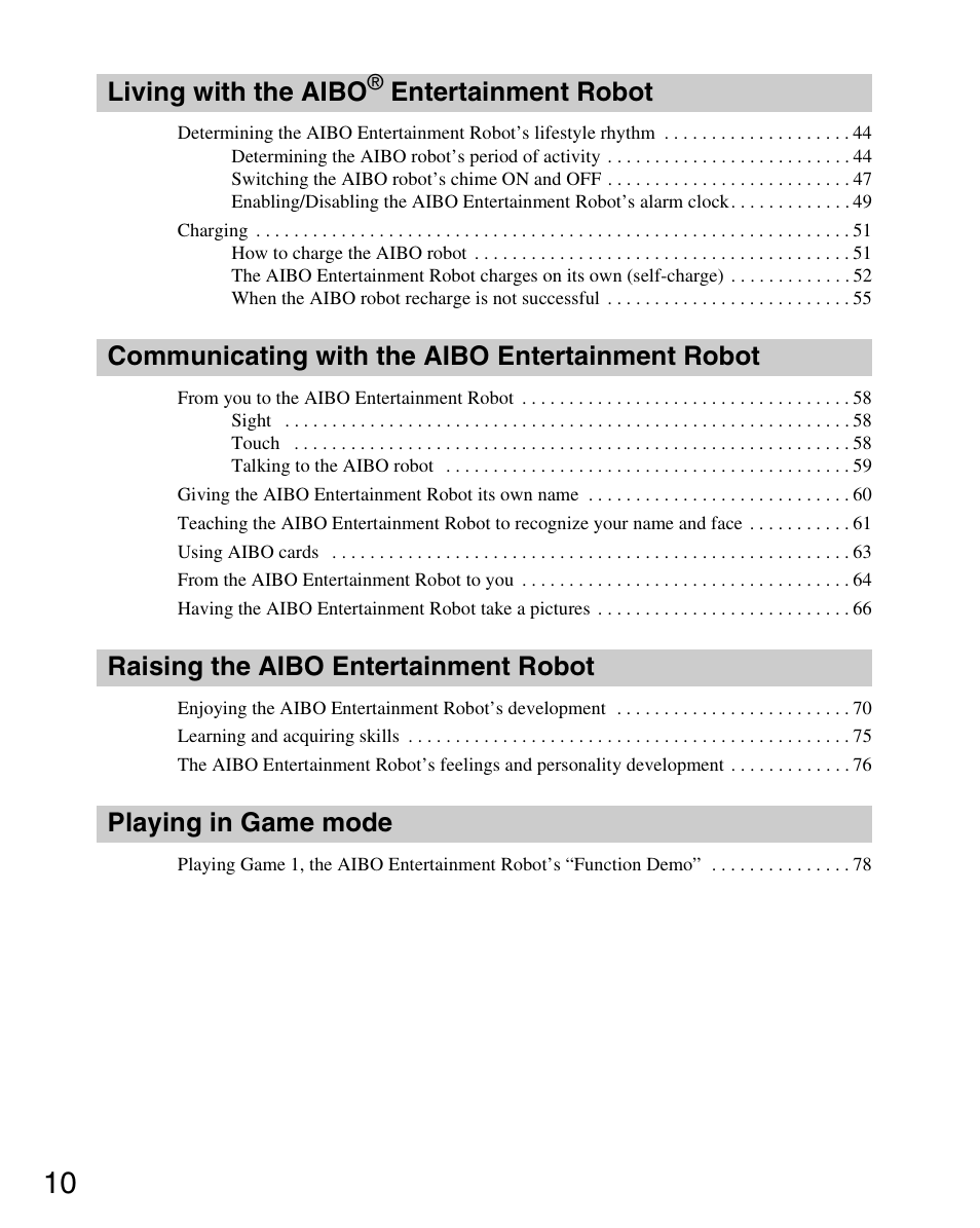 Living with the aibo, Entertainment robot, Communicating with the aibo entertainment robot | Raising the aibo entertainment robot, Playing in game mode | Sony ERS-7 User Manual | Page 10 / 120