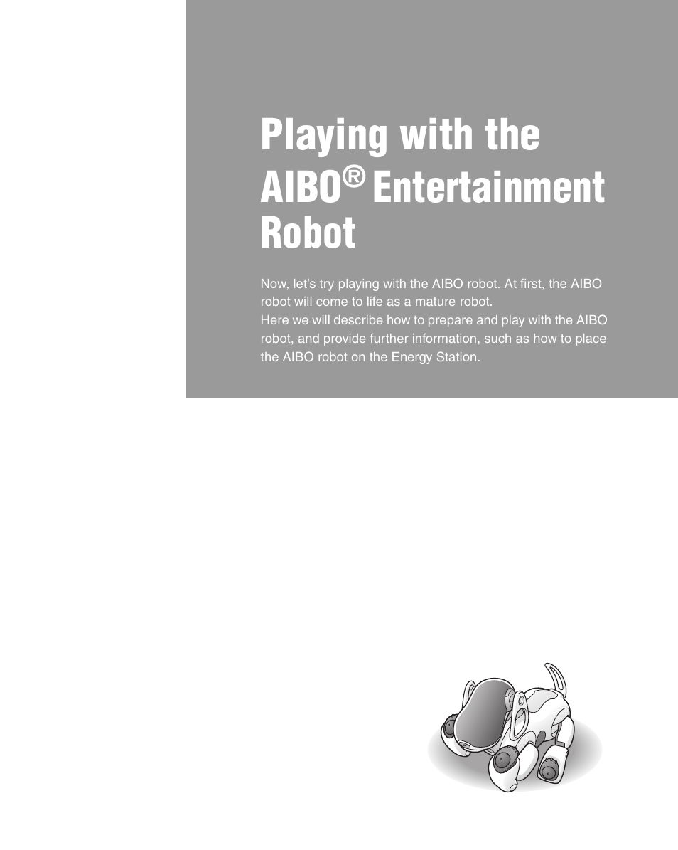 Playing with the aibo® entertainment robot, Playing with the aibo entertainment robot, Playing with the aibo | Entertainment robot | Sony ERS-7 User Manual | Page 27 / 120