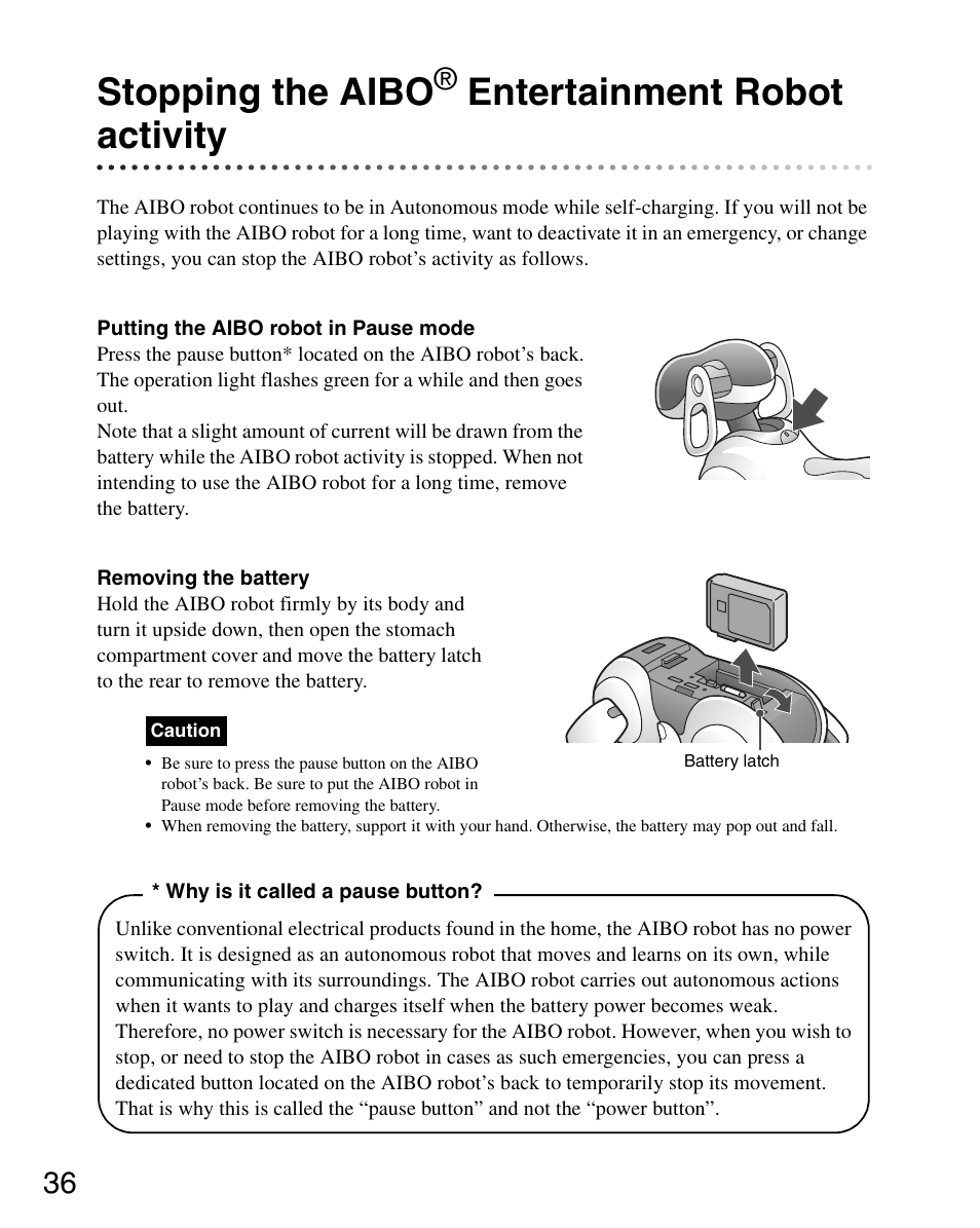 Stopping the aibo® entertainment robot activity, Stopping the aibo entertainment robot activity, Stopping the aibo | Entertainment robot activity | Sony ERS-7 User Manual | Page 36 / 120