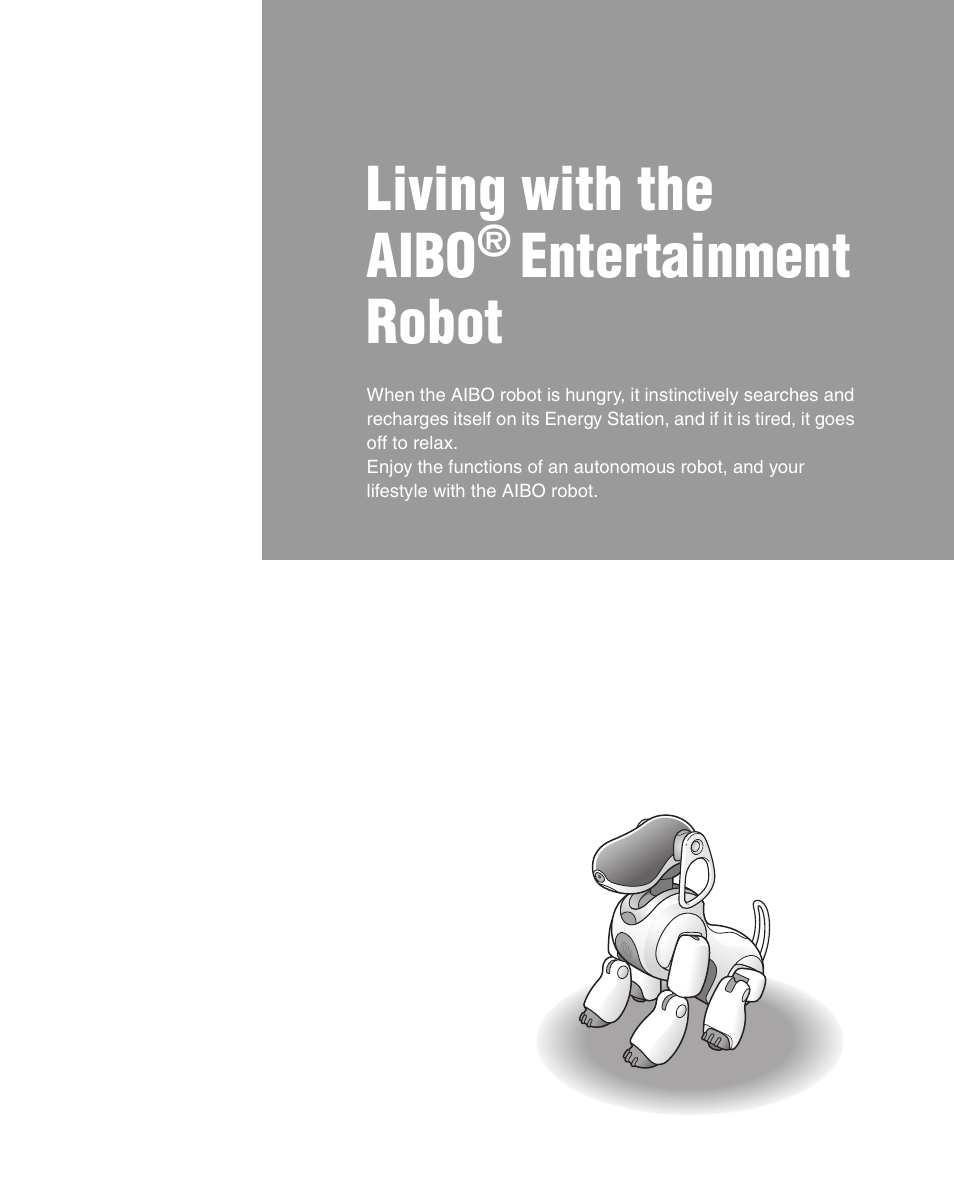 Living with the aibo® entertainment robot, Living with the aibo, Entertainment robot | Sony ERS-7 User Manual | Page 43 / 120