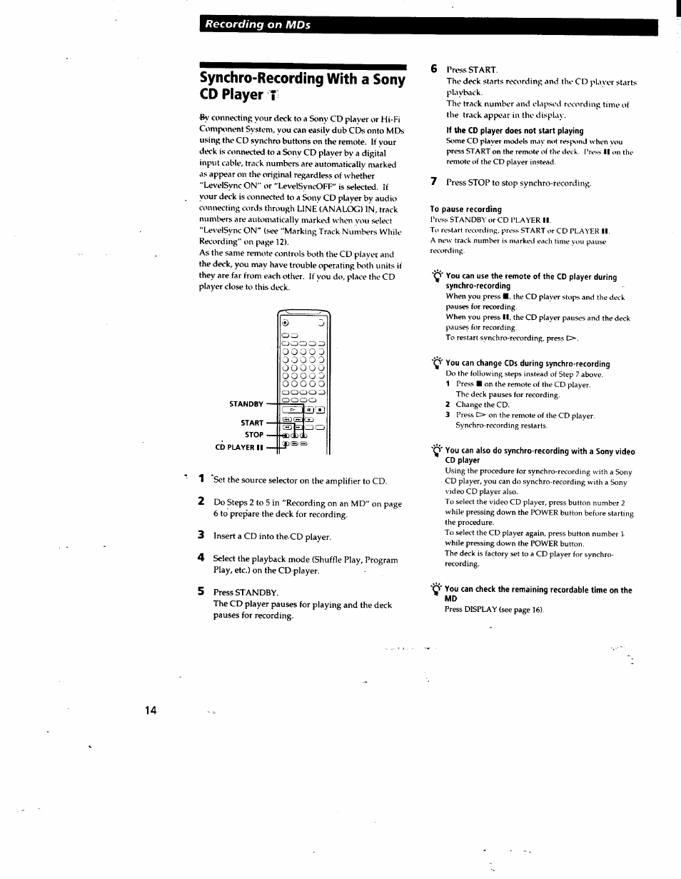 Synchro-recording with a sony cd player t, If the co player does not start playing, To pause recording | Y' you can change cds during synchro-recording, Synchro-recording with a sony cd player | Sony MDS-JE510 User Manual | Page 16 / 37