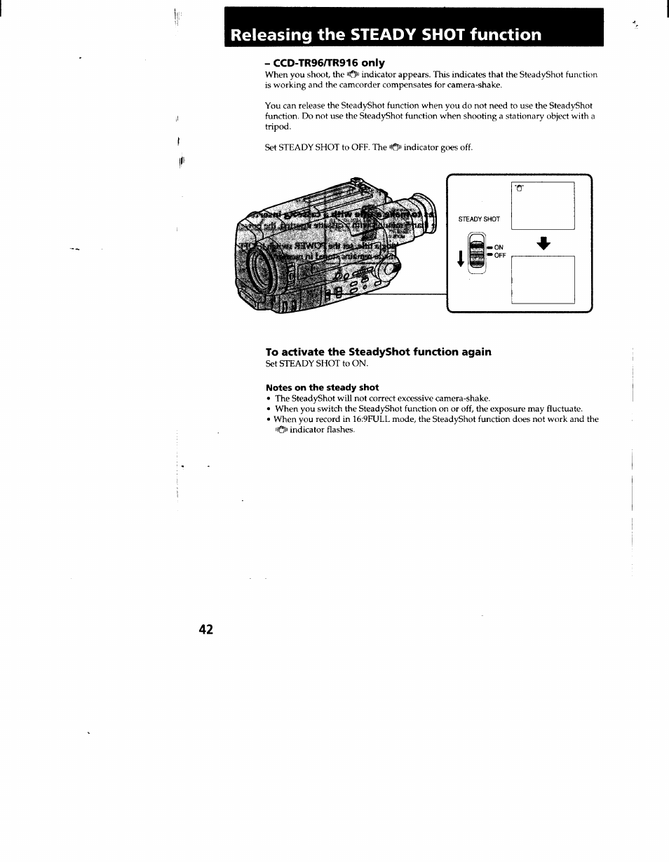 Releasing the steady shot function, Ccd-tr96/tr916 only, To activate the steadyshot function again | Notes on the steady shot, Ccd-tr96/tr916 only) | Sony CCD-TR916 User Manual | Page 42 / 71