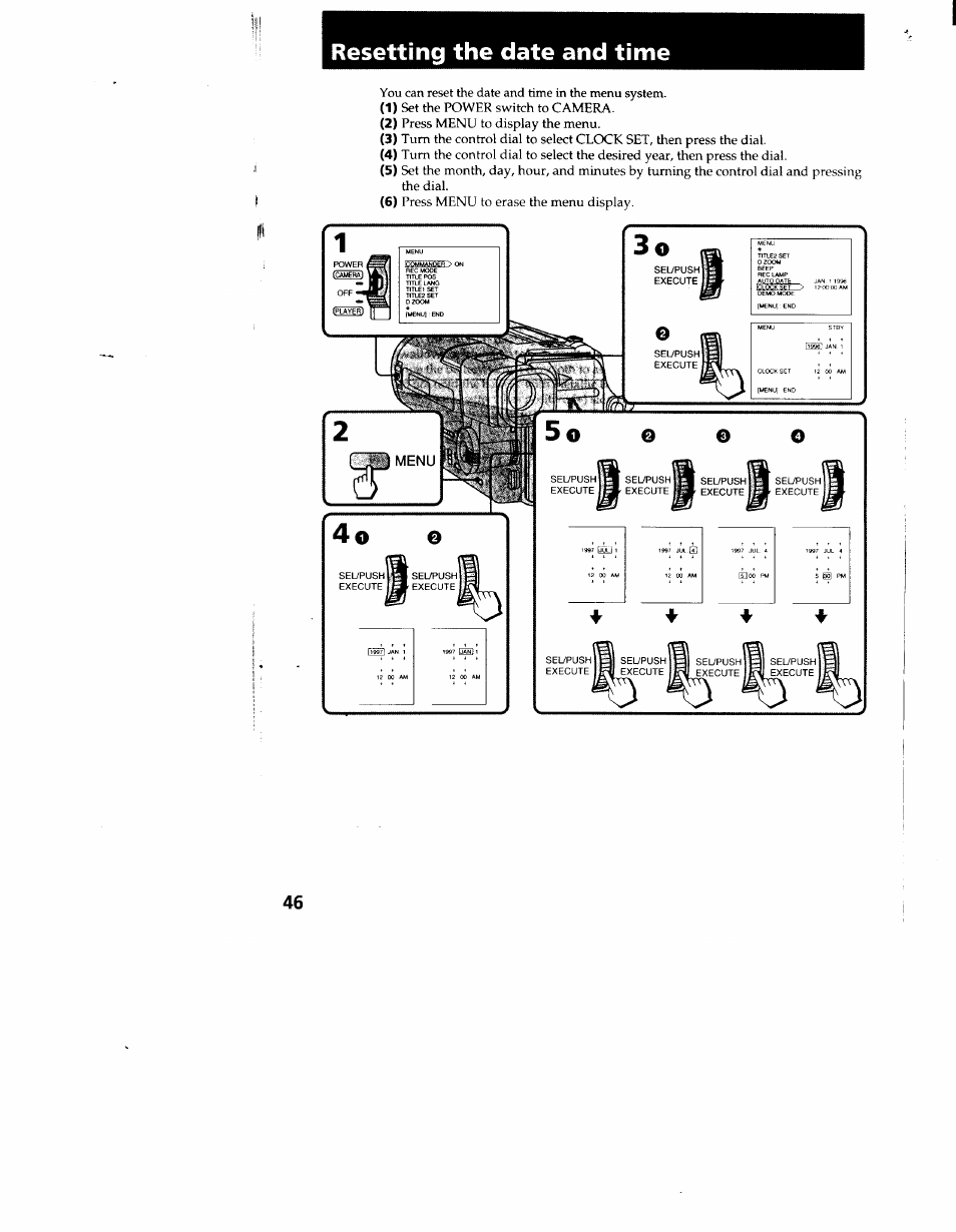 Resetting the date and time, Press menu to erase the menu display, Sel/push execute | Sony CCD-TR916 User Manual | Page 46 / 71