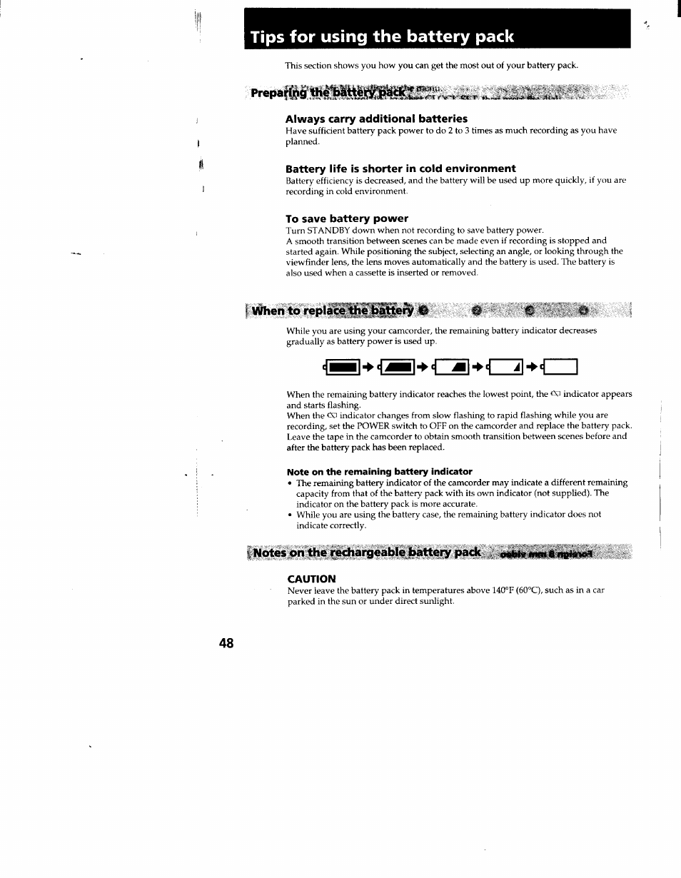 Tips for using the battery pack, Always carry additional batteries, Battery life is shorter in cold environment | To save battery power, When to replace the foa^ety, Note on the remaining battery indicator, Caution | Sony CCD-TR916 User Manual | Page 48 / 71