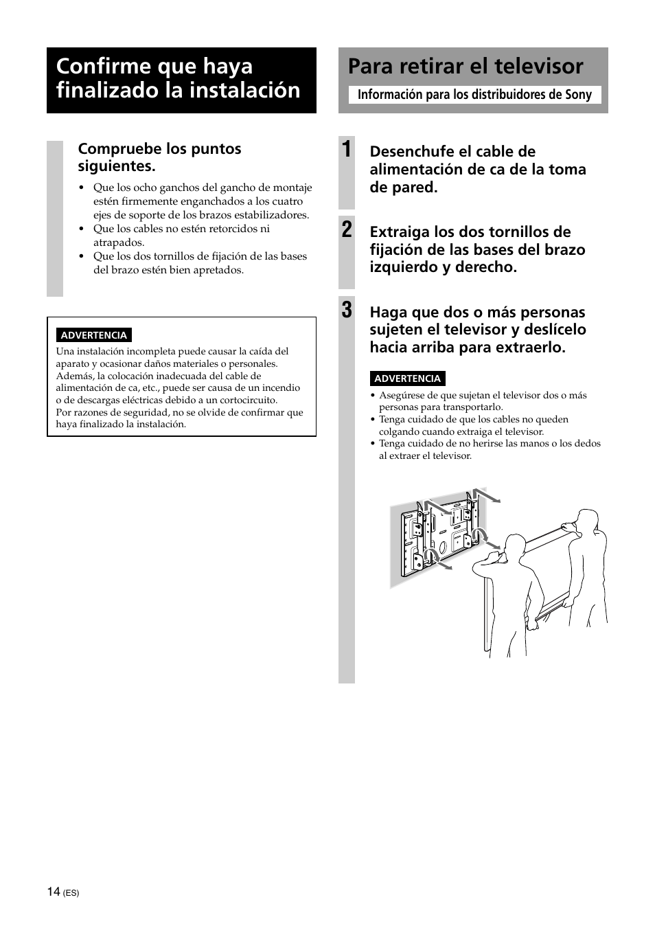 Confirme que haya finalizado la instalación, Para retirar el televisor, Para retirar el televisor 1 | Sony KLV-32U100M User Manual | Page 46 / 100