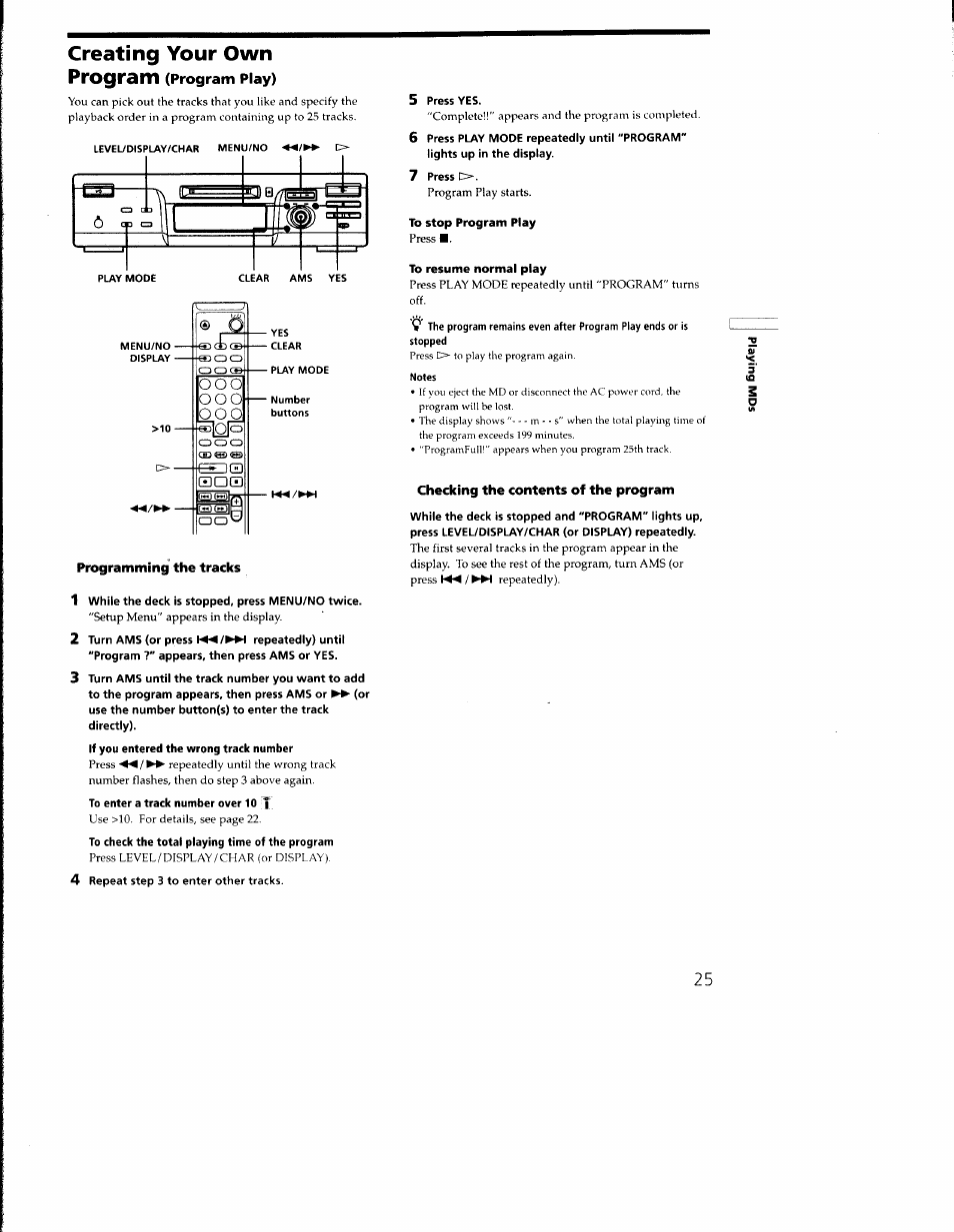 Creating your own program (program play), Programming the tracks, 1 while the deck is stopped, press menu/no twice | 2 turn ams (or press repeatedly) until, 4 repeat step 3 to enter other tracks, 5 press yes, Checking the contents of the program, Creating your own program | Sony MDS-M100 User Manual | Page 25 / 46
