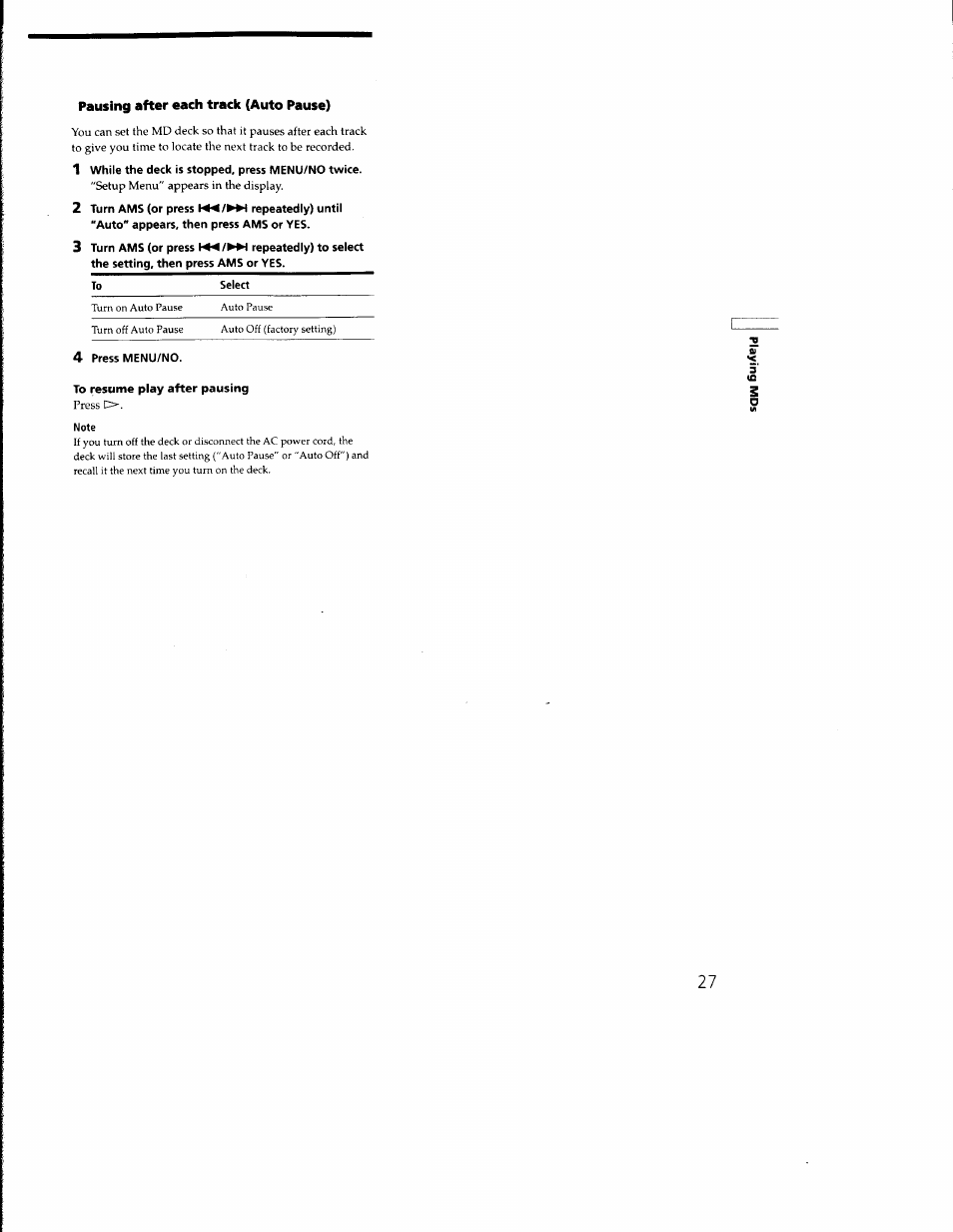 Pausing after each track (auto pause), 1 while the deck is stopped, press menu/no twice, 3 turn ams (or press repeatedly) to select | 4 press menu/no, To resume play after pausing | Sony MDS-M100 User Manual | Page 27 / 46