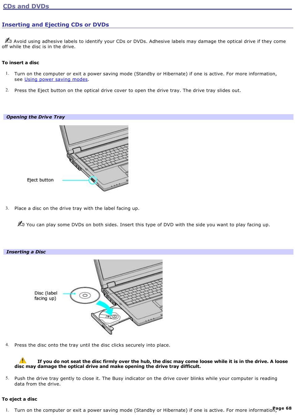 Inserting and ejecting cds or dvds, Cds and dvds | Sony PCG-GRT270P User Manual | Page 68 / 208