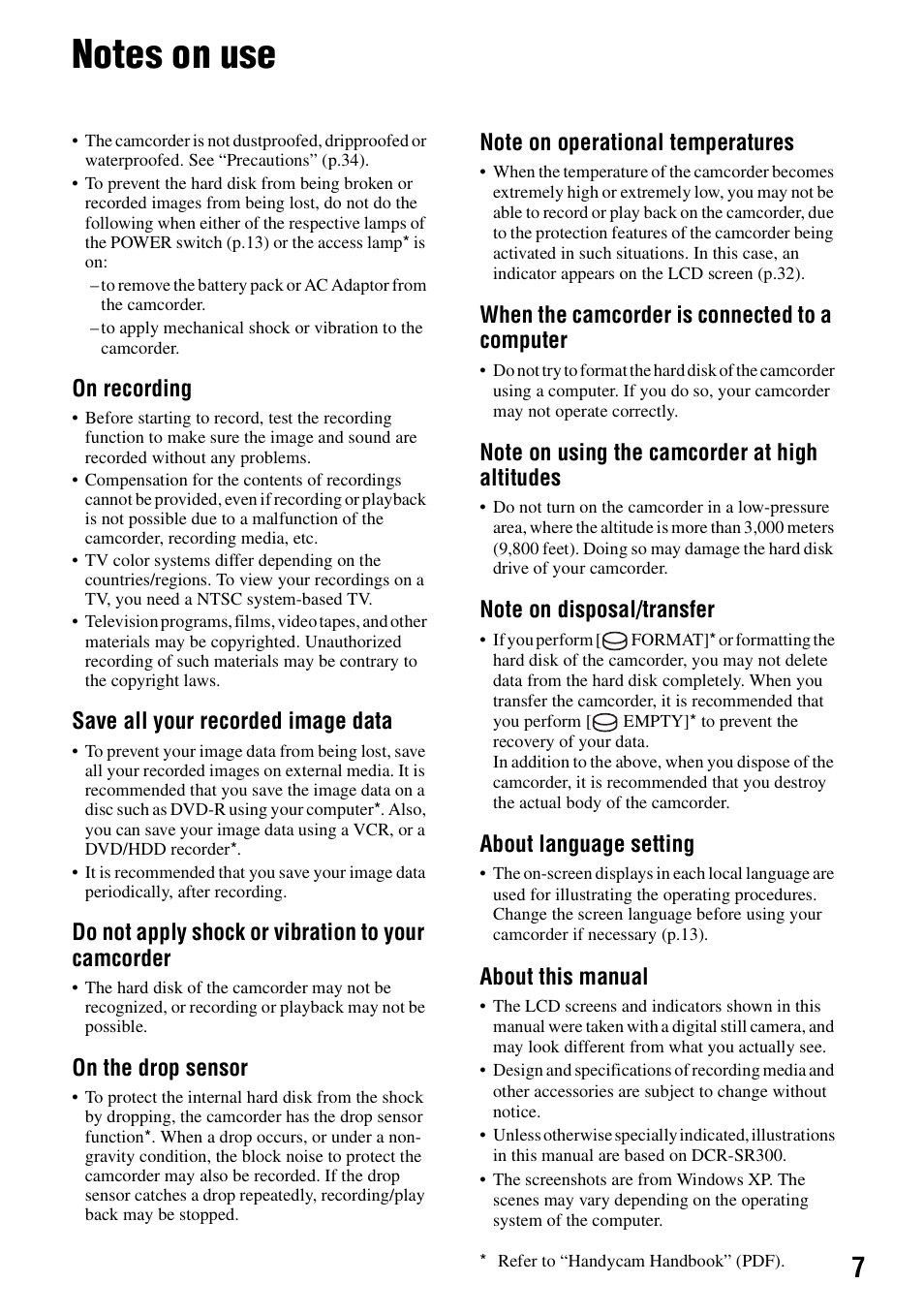 Notes on use, On recording, Save all your recorded image data | Do not apply shock or vibration to your camcorder, On the drop sensor, When the camcorder is connected to a computer, About language setting, About this manual | Sony DCR-SR62 User Manual | Page 7 / 40