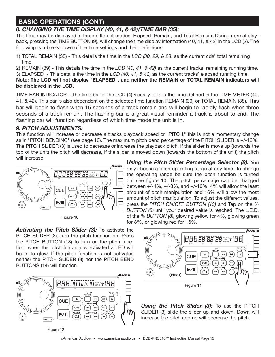 Basic operations (cont), Activating the pitch slider (3), Pitch adjustments | Using the pitch slider (3), Using the pitch slider percentage selector (8), Figure 11 figure 10, Figure 12, American audio | American Audio DCD-PRO310 User Manual | Page 15 / 23