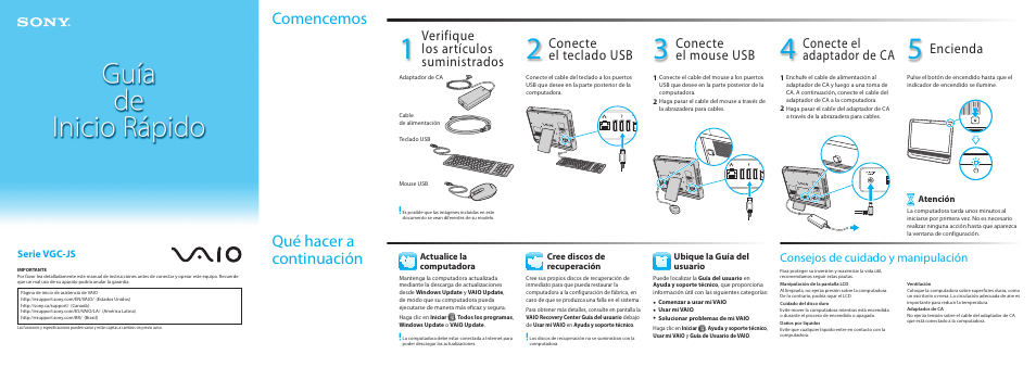 Qué hacer a continuación comencemos, Conecte el teclado usb, Verifique los artículos suministrados | Conecte el mouse usb, Conecte el adaptador de ca, Encienda, Consejos de cuidado y manipulación, Serie vgc-js | Sony VGC-JS450F User Manual | Page 2 / 2