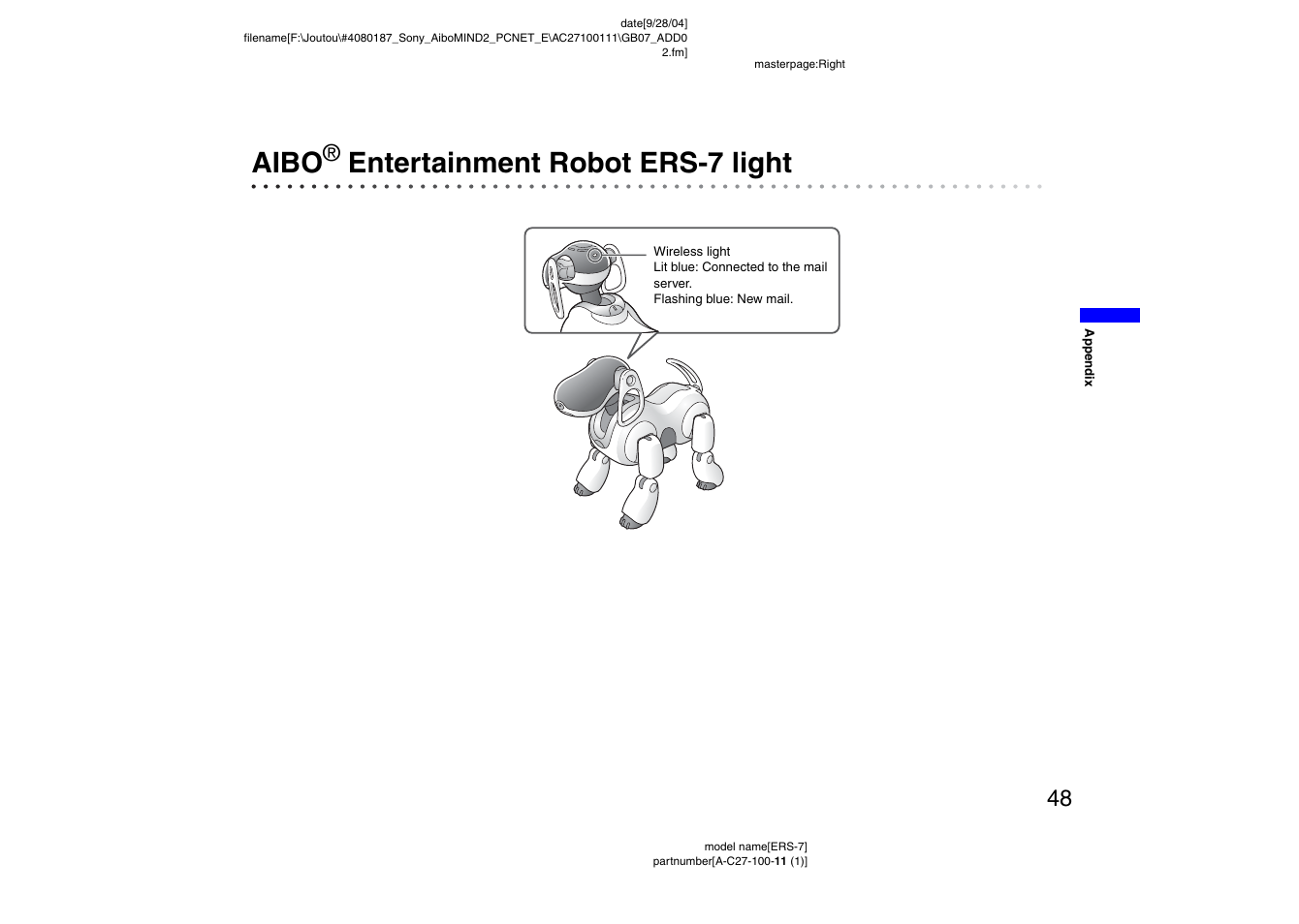 Aibo® entertainment robot ers-7 light, Aibo, Entertainment robot ers-7 light | Sony ERS-7M2 User Manual | Page 48 / 62