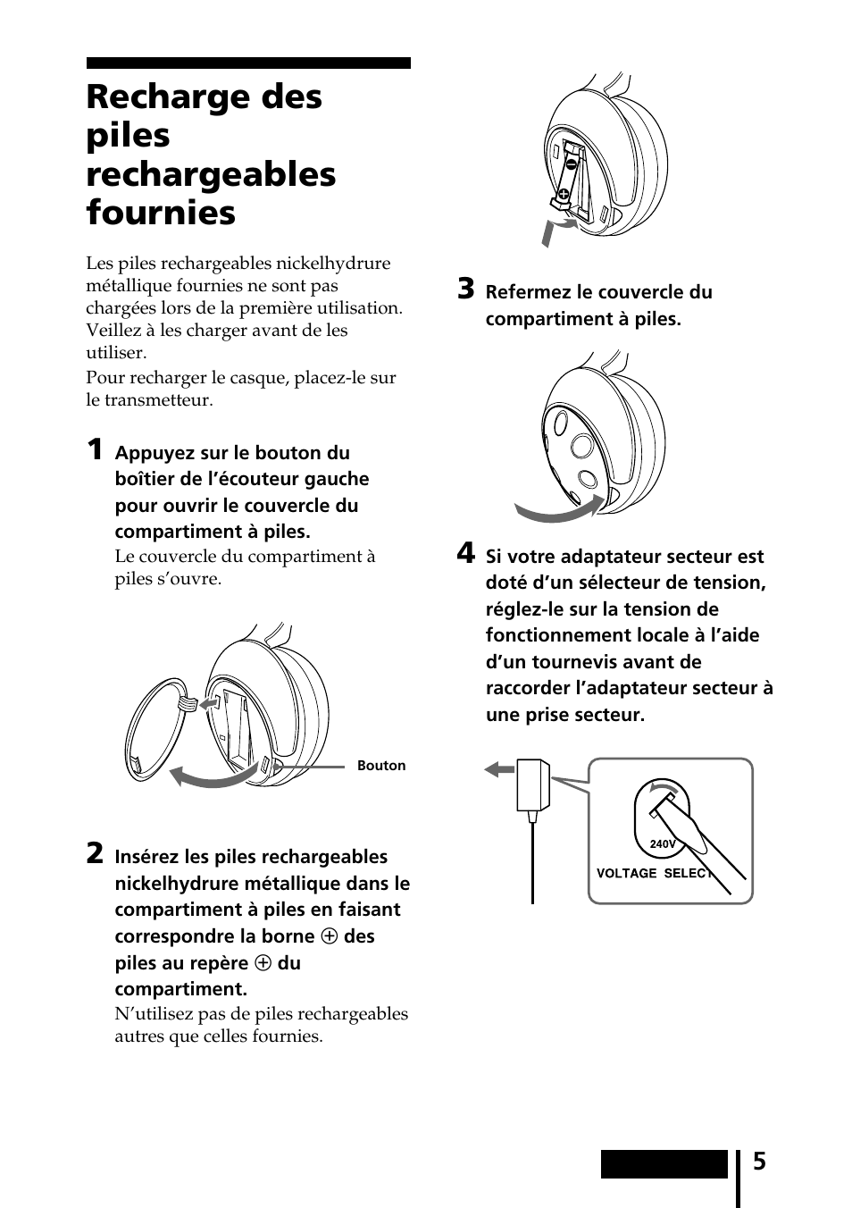 Recharge des piles rechargeables fournies, Recharge des piles rechargeables, Fournies | Sony MDR-IF540RK User Manual | Page 19 / 44