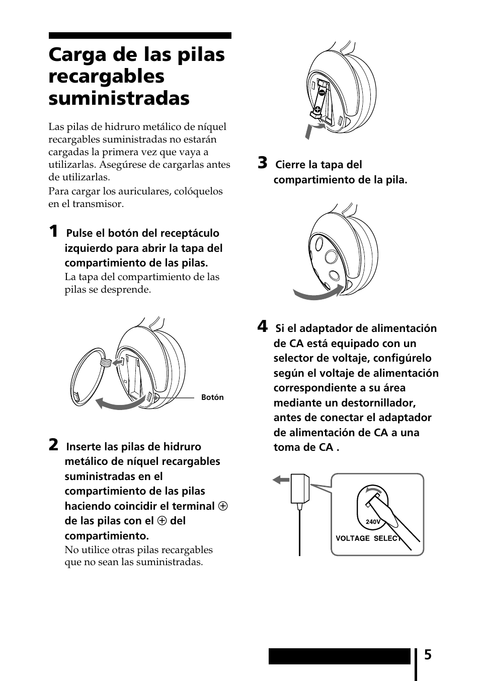 Carga de las pilas recargables suministradas, Carga de las pilas recargables, Suministradas | Sony MDR-IF540RK User Manual | Page 33 / 44