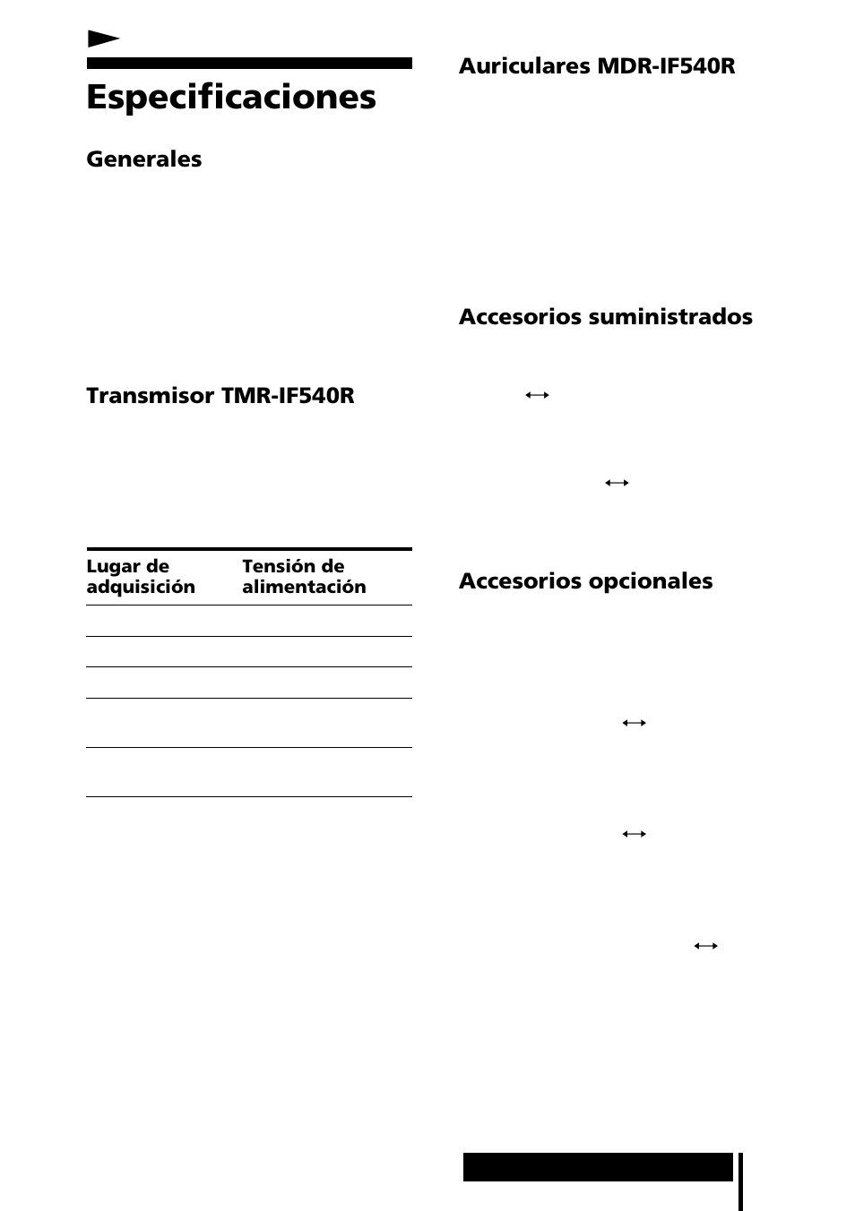 Información complementaria, Especificaciones, Ninformación complementaria | Generales, Transmisor tmr-if540r, Auriculares mdr-if540r, Accesorios suministrados, Accesorios opcionales | Sony MDR-IF540RK User Manual | Page 41 / 44