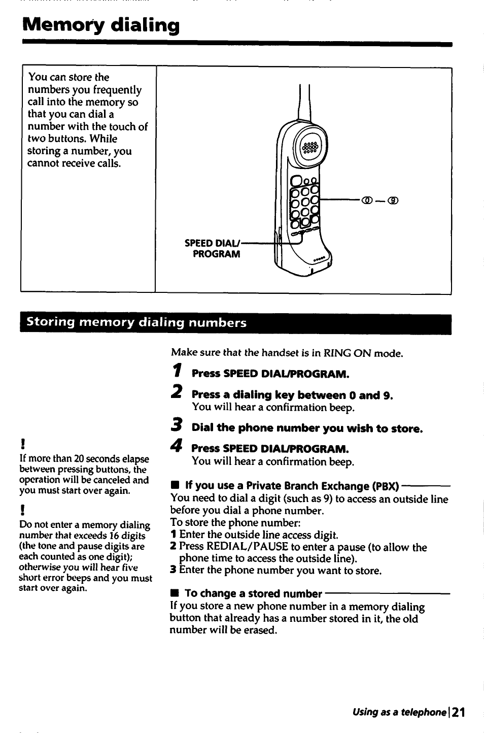 Memoi^ dialing, 2 press a dialing key between 0 and 9, 3 dial the phone number you wish to store | 4 press speed dial/program, If you use a private branch exchange (pbx), To change a stored number | Sony SPP-A450 User Manual | Page 21 / 86