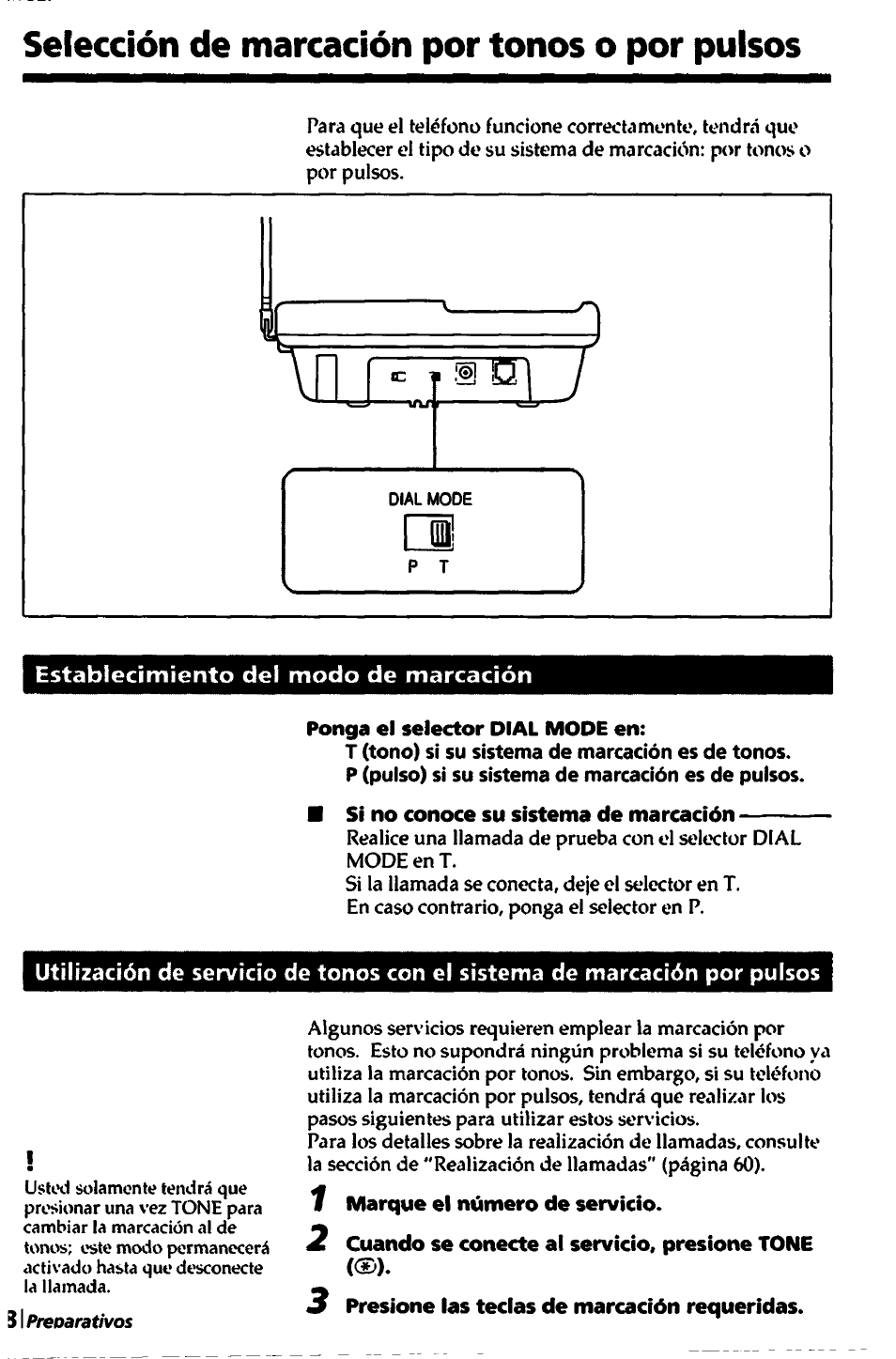 Selección de marcación por tonos o por pulsos, Ponga el selector dial mode en, Si no conoce su sistema de marcación | 1 marque el número de servicio, 2 cuando se conecte al servicio, presione tone, 3 presione las teclas de marcación requeridas | Sony SPP-A450 User Manual | Page 58 / 86