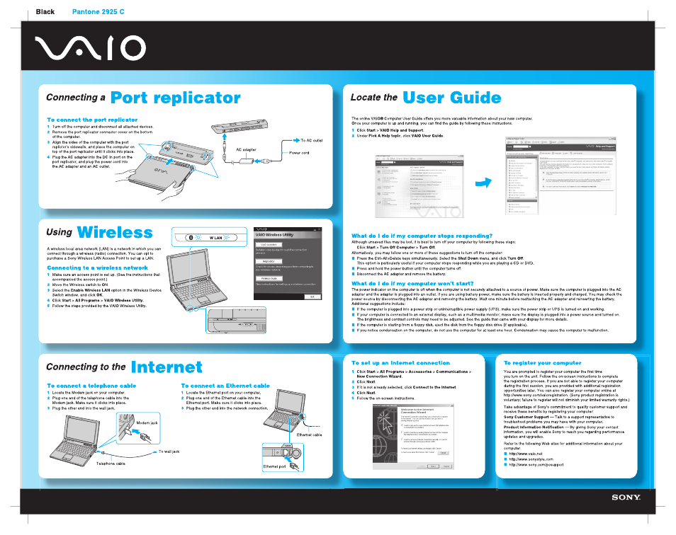 Connecting a port replicator, Locate the user guide, To connect the port replicator | 1 click start > vaio help and support, 2 under pick a help topic, click vaio user guide, Using wireless, Connecting to a wireless network, What do i do if my computer stops responding, Click start > turn off computer > turn off, What do i do if my computer won’t start | Sony VGN-T270P User Manual | Page 2 / 2