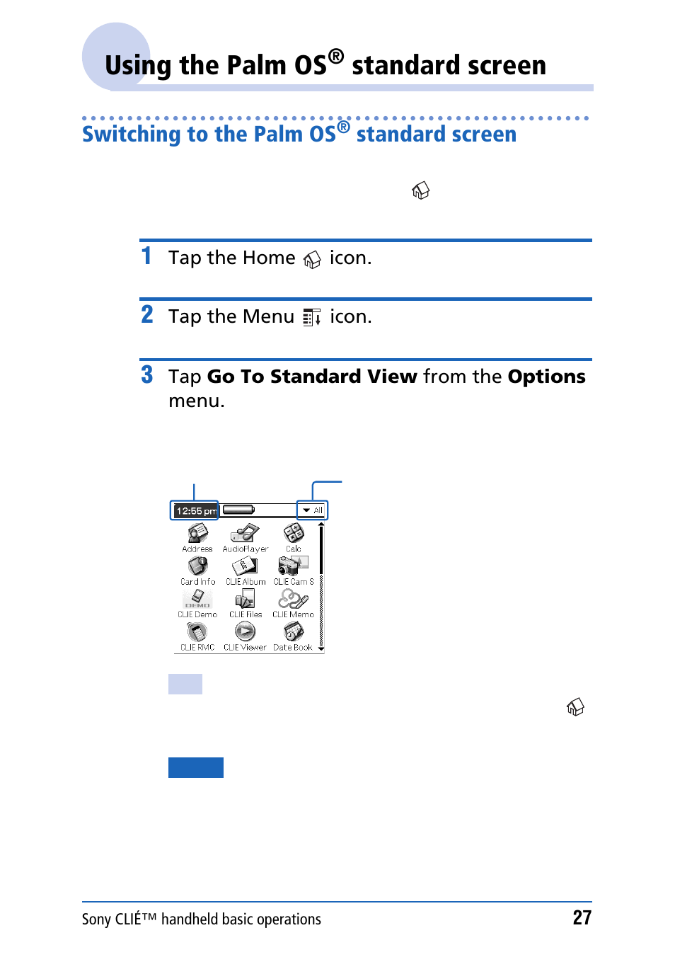 Using the palm os® standard screen, Switching to the palm os® standard screen, Using the palm os | Standard screen, Switching to the palm os | Sony PEG-NZ90 User Manual | Page 27 / 186