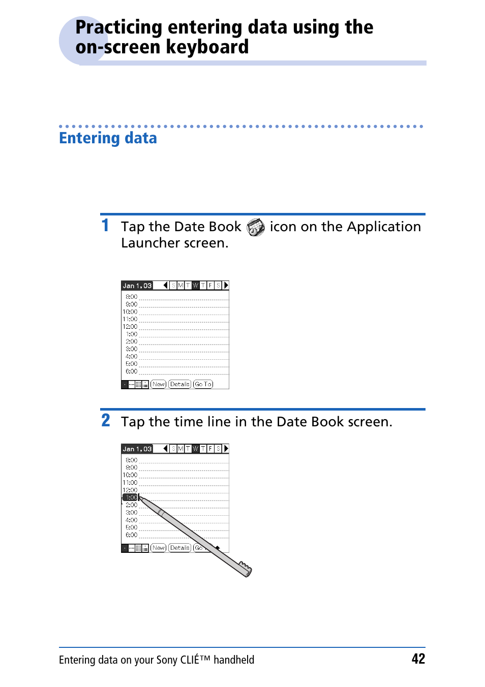 Entering data, Practicing entering data using the on-screen, Keyboard | Sony PEG-NZ90 User Manual | Page 42 / 186