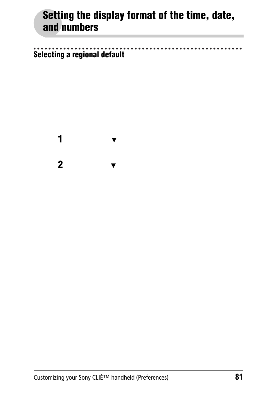 Selecting a regional default, Setting the display format of the time, date, and, Numbers | Ge 81 | Sony PEG-NZ90 User Manual | Page 81 / 186