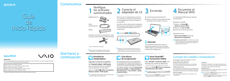 Comencemos, Qué hacer a continuación, Verifique los artículos suministrados | Conecte el adaptador de ca, Encienda, Encuentre el manual vaio, Consejos de cuidado y manipulación, Serie vpcz1, Atención, Actualice la computadora | Sony VPCZ12BGX User Manual | Page 2 / 2